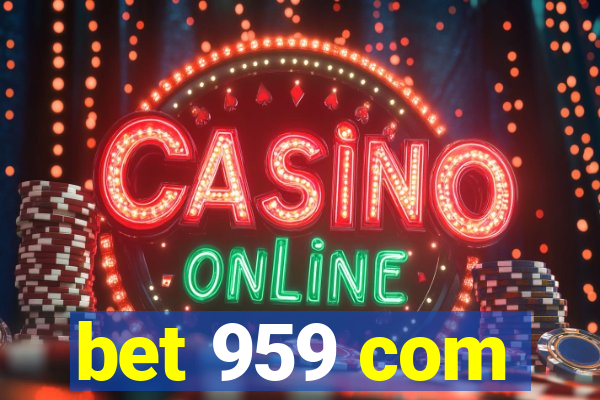 bet 959 com